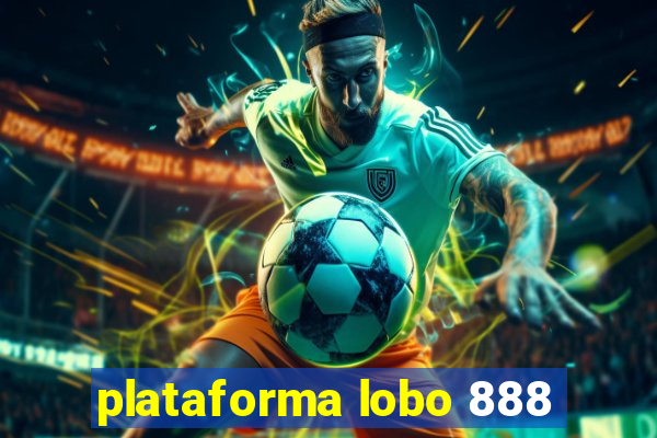 plataforma lobo 888